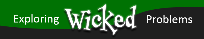 Exploring Wicked Problems